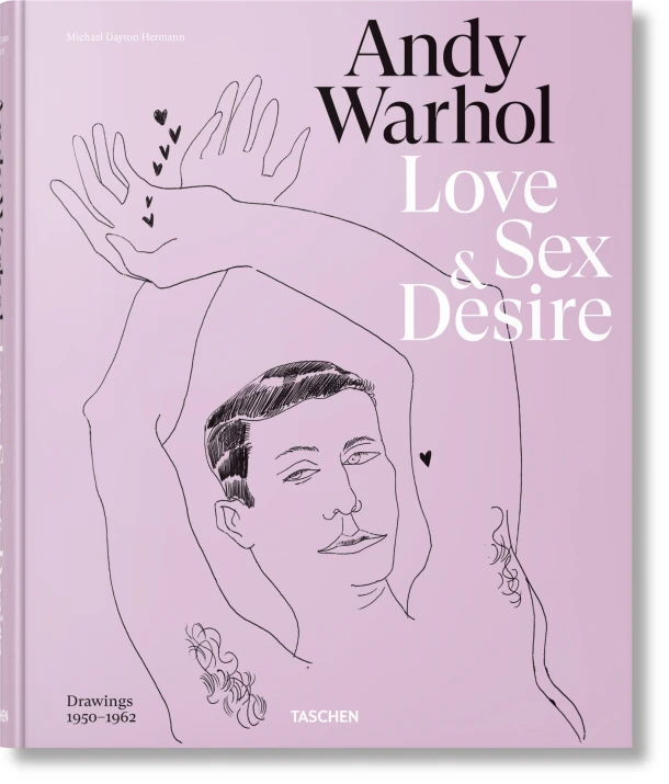Andy Warhol. Early Drawings of Love, Sex, and Desire - Taschen