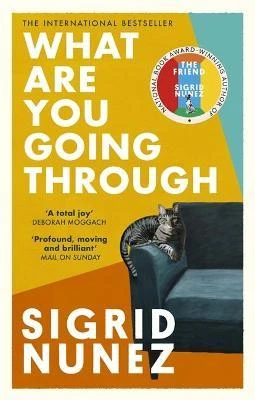 Sigrid Nunez - What Are You Going Through