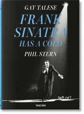 Gay Talese. Phil Stern. Frank Sinatra Has a Cold T