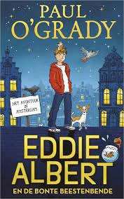 O'GRADY*EDDIE ALBERT EN DE BONTE BEESTENBENDE – boek cover
