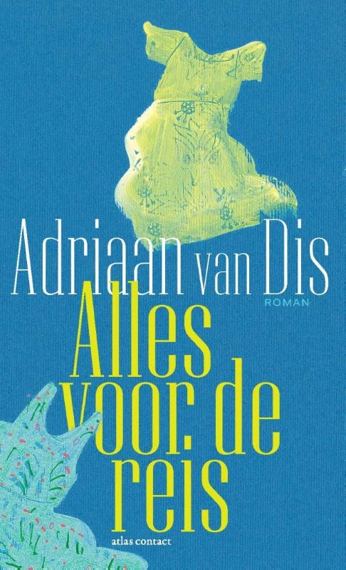 Dis, Adriaan van, Alles voor de reis