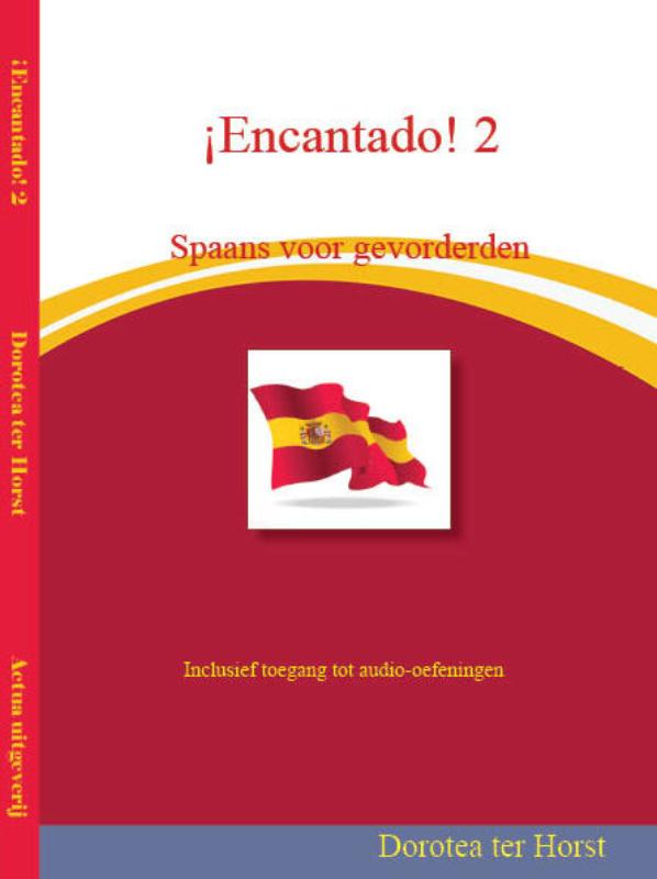 ¡Encantado! Spaans voor gevorderden 2