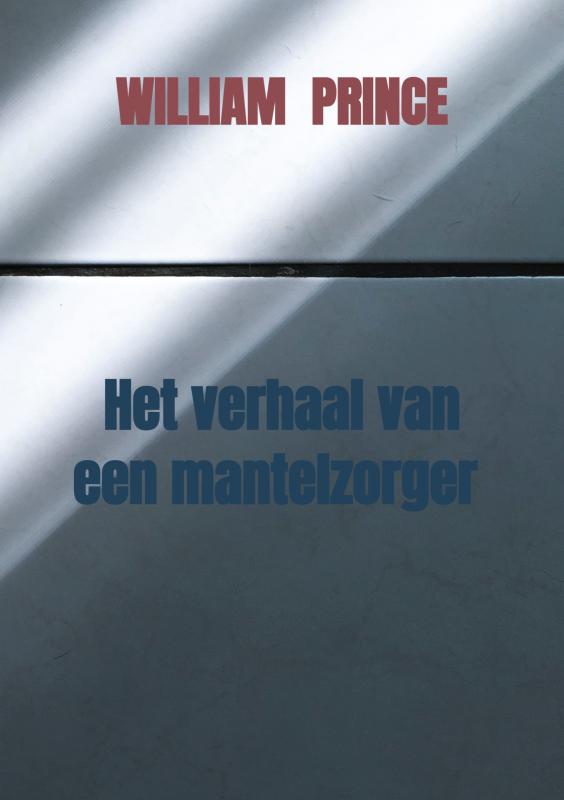 Het verhaal van een mantelzorger