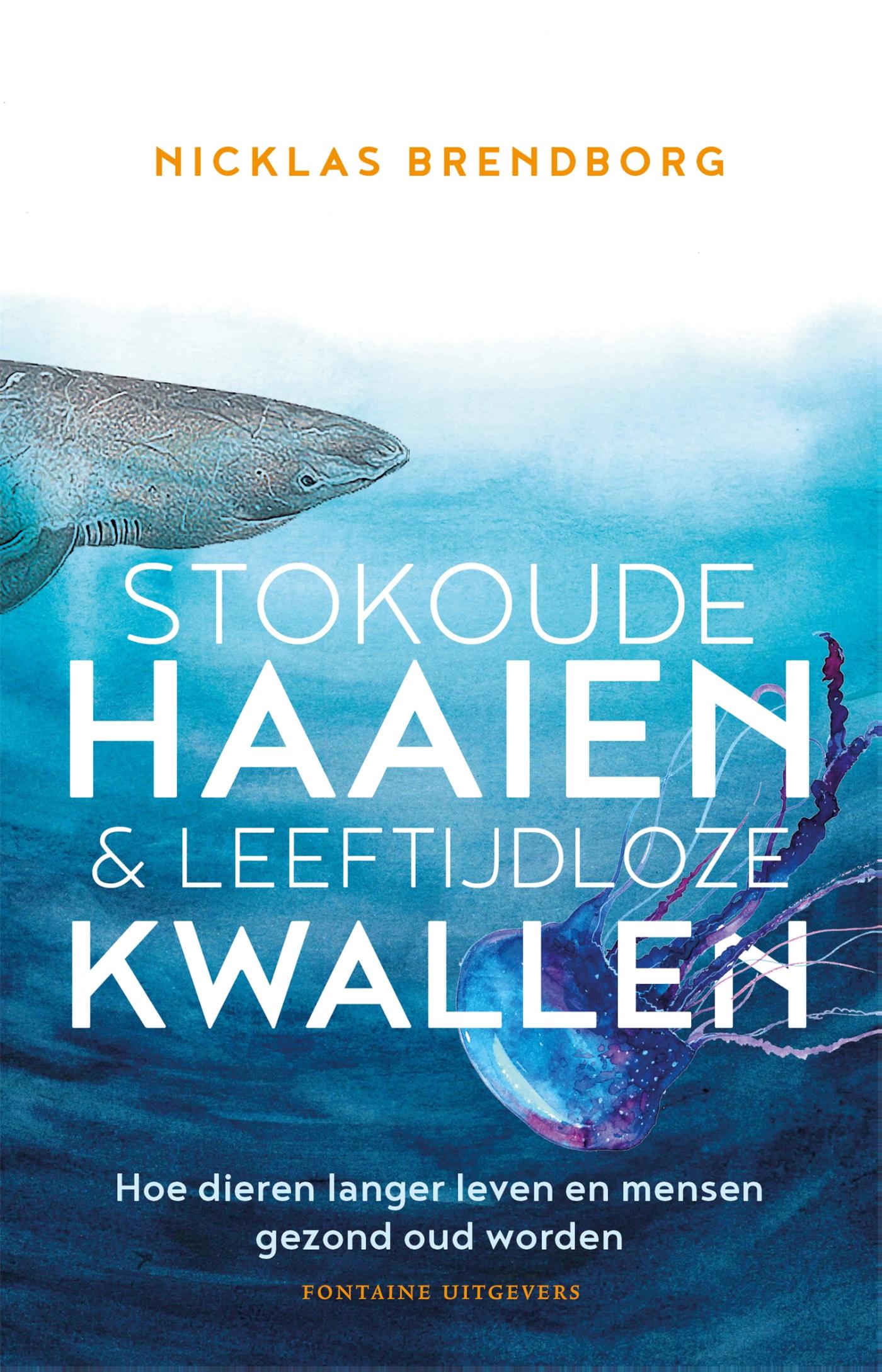 Stokoude haaien & leeftijdloze kwallen