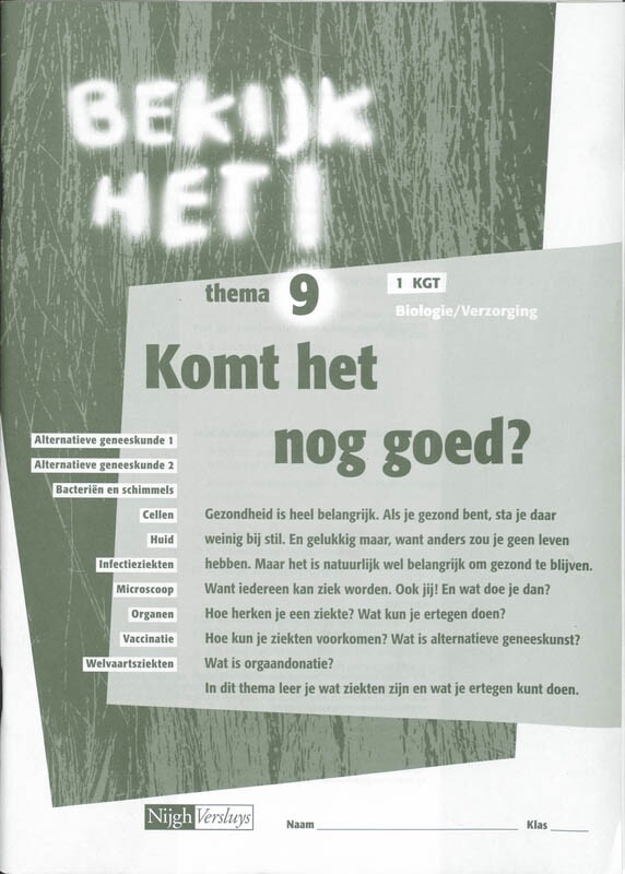 Bekijk het ! 9 Vmbo-Kgt Komt het nog goed Werkboek