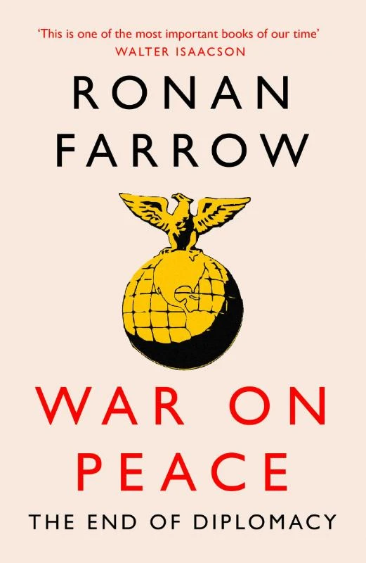 War on Peace – Ronan Farrow – boek cover