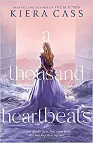 A Thousand Heartbeats – Kiera Cass – boek cover