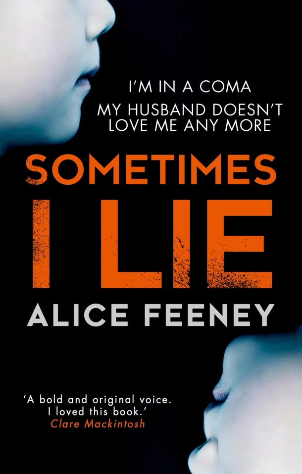 Sometimes I Lie – Alice Feeney – boek cover