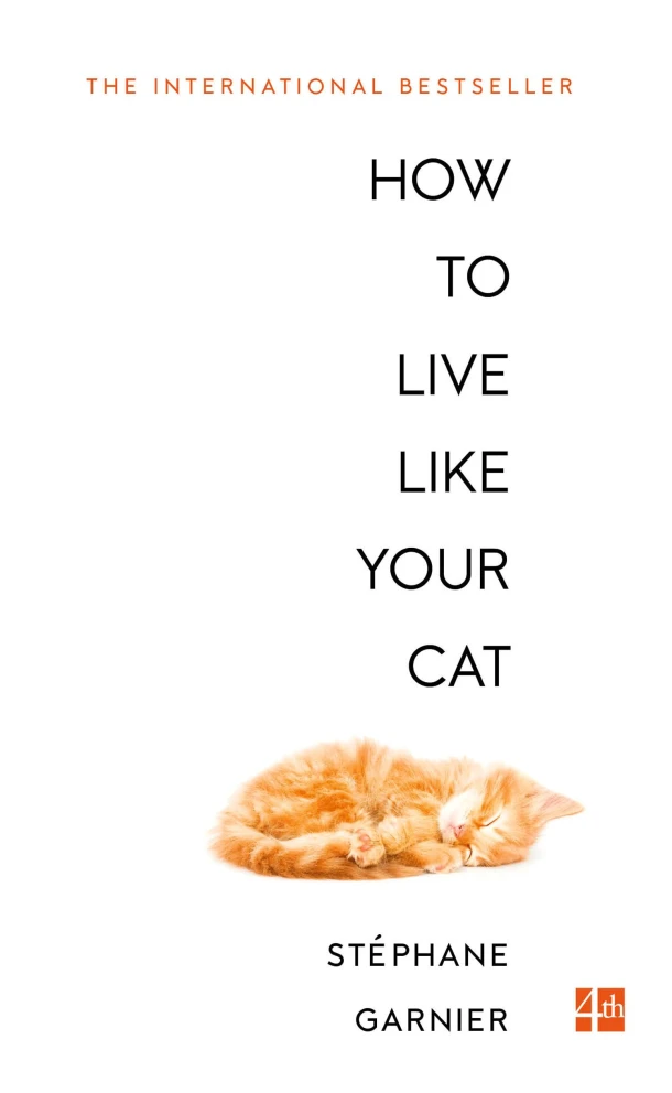 How to Live Like Your Cat – Stéphane Garnier – boek cover