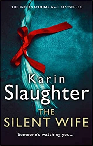 The Silent Wife – Karin Slaughter – boek cover
