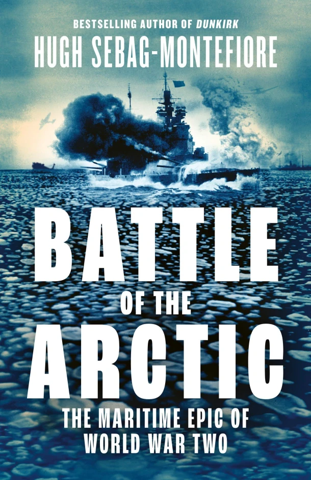 Battle of the Arctic – Hugh Sebag-Montefiore – boek cover