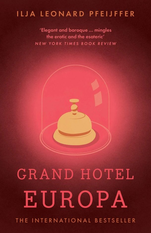 Grand Hotel Europa – Ilja Leonard Pfeijffer – boek cover