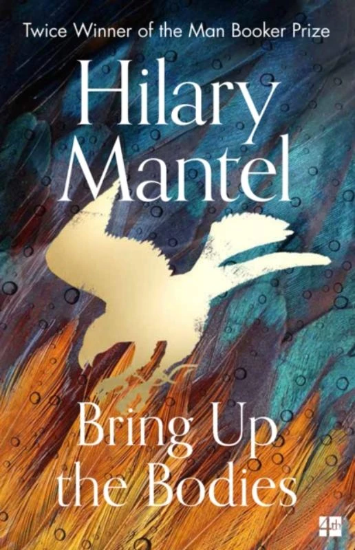 Bring Up the Bodies – Hilary Mantel – boek cover