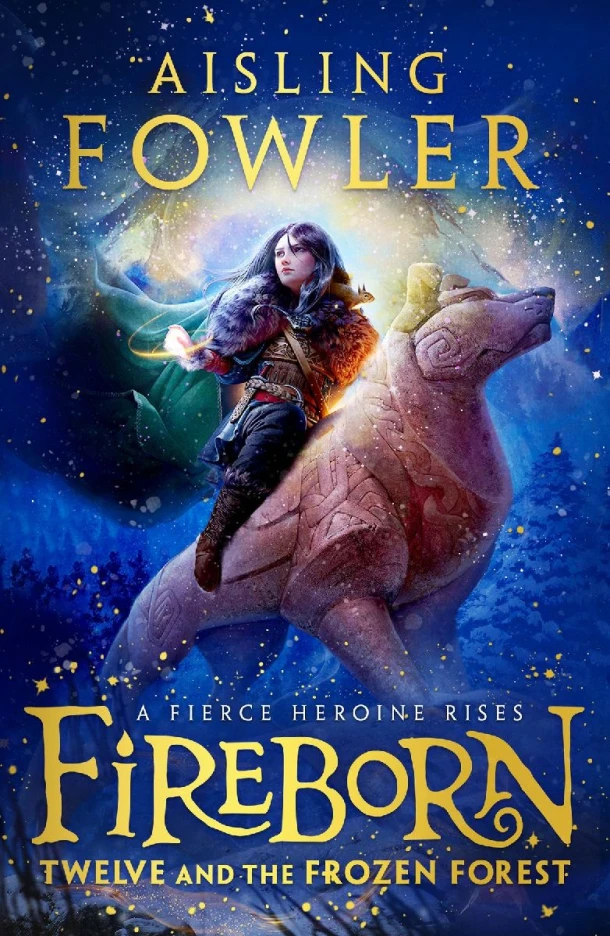 Fireborn: Twelve and the Frozen Forest – Aisling Fowler – boek cover
