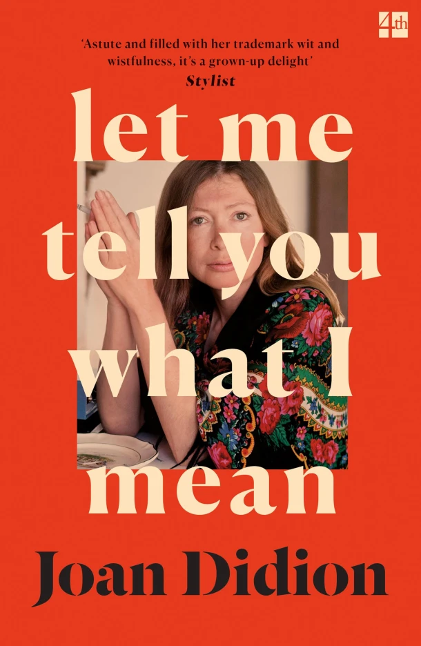 Let Me Tell You What I Mean – Joan Didion – boek cover