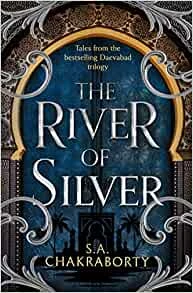 The River of Silver – Shannon Chakraborty – boek cover