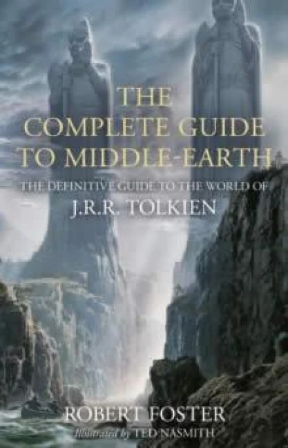 The Complete Guide to Middle-earth – Robert Foster – boek cover