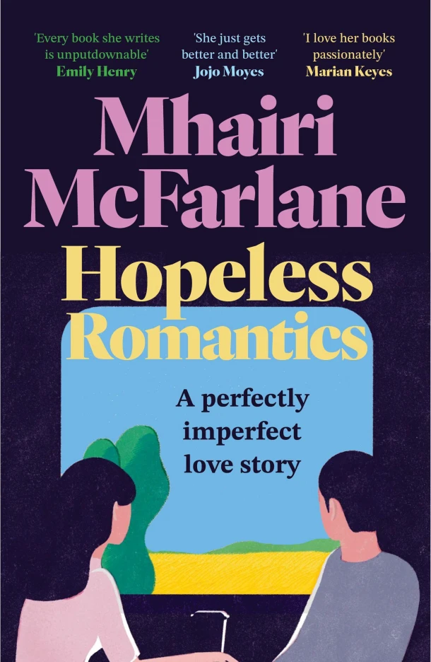 Hopeless Romantics – Mhairi McFarlane – boek cover
