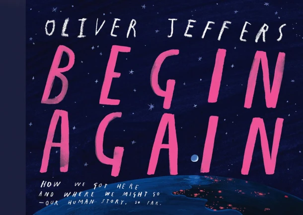Begin Again – Oliver Jeffers – boek cover