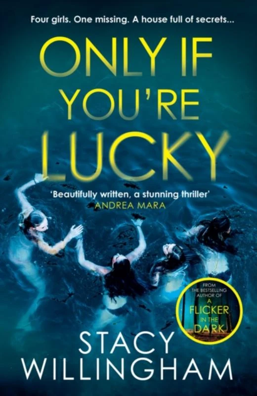 Only If You¿re Lucky – Stacy Willingham – boek cover
