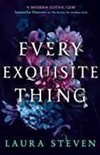 Every Exquisite Thing – Laura Steven – boek cover