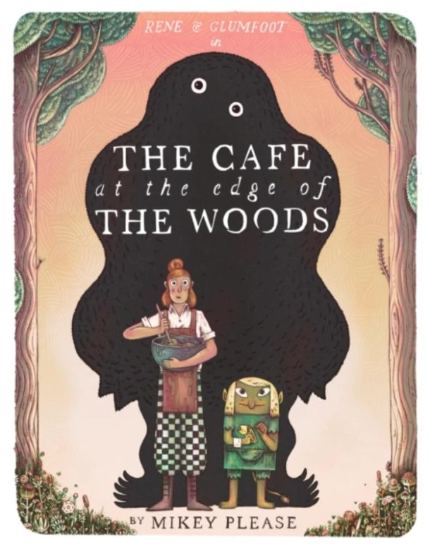 The Café at the Edge of the Woods – Mikey Please – boek cover
