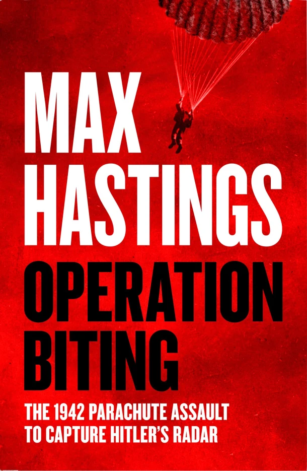 Operation Biting – Max Hastings – boek cover