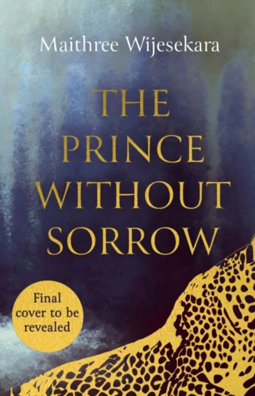 The Prince Without Sorrow – Maithree Wijesekara – boek cover
