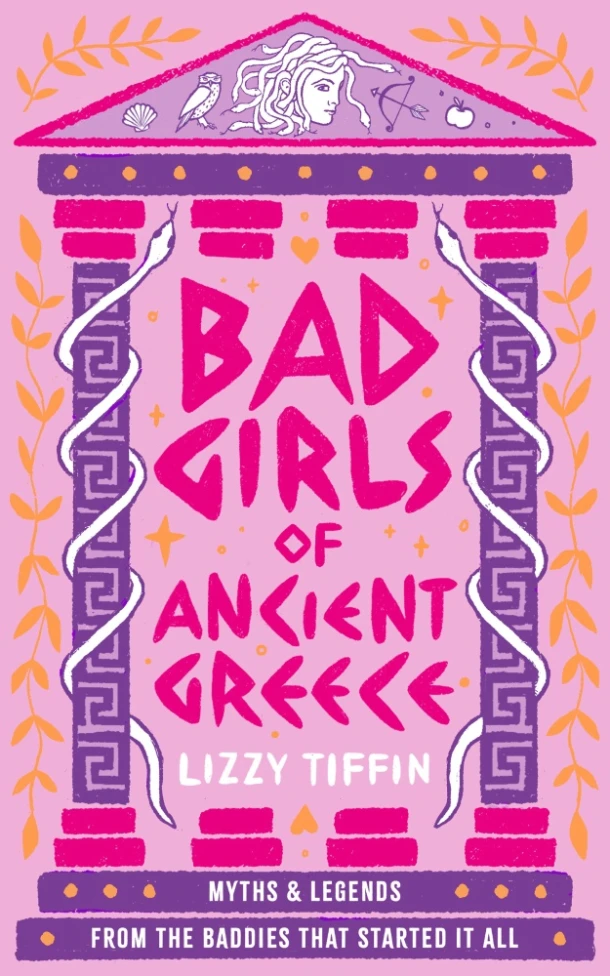 Bad Girls of Ancient Greece – Lizzy Tiffin – boek cover