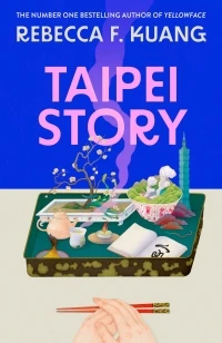 Taipei Story – Rebecca F Kuang – boek cover