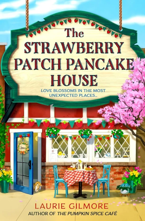 The Strawberry Patch Pancake House – Laurie Gilmore – boek cover