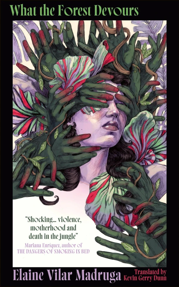 What the Forest Devours – Elaine Vilar Madruga – boek cover