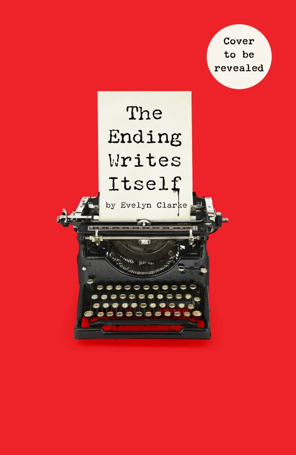 The Ending Writes Itself – Evelyn Clarke – boek cover
