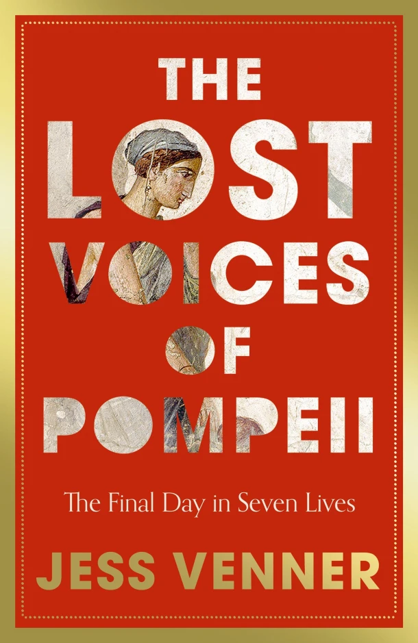 The Lost Voices of Pompeii – Dr Jess Venner – boek cover