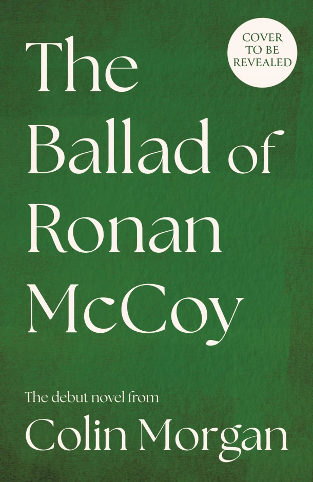 The Ballad of Ronan McCoy – Colin Morgan – boek cover