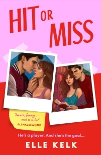 Hit or Miss – Elle Kelk – boek cover
