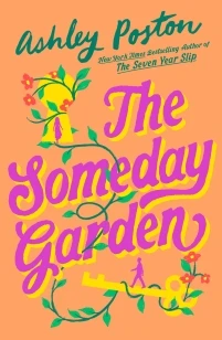 The Someday Garden – Ashley Poston – boek cover