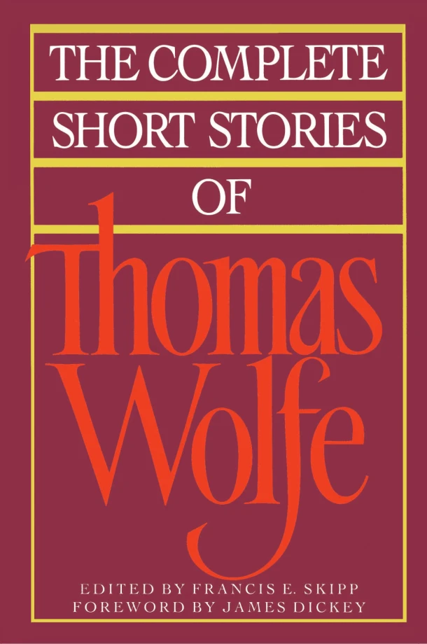 The Complete Short Stories of Thomas Wolfe – Francis Skipp – boek cover