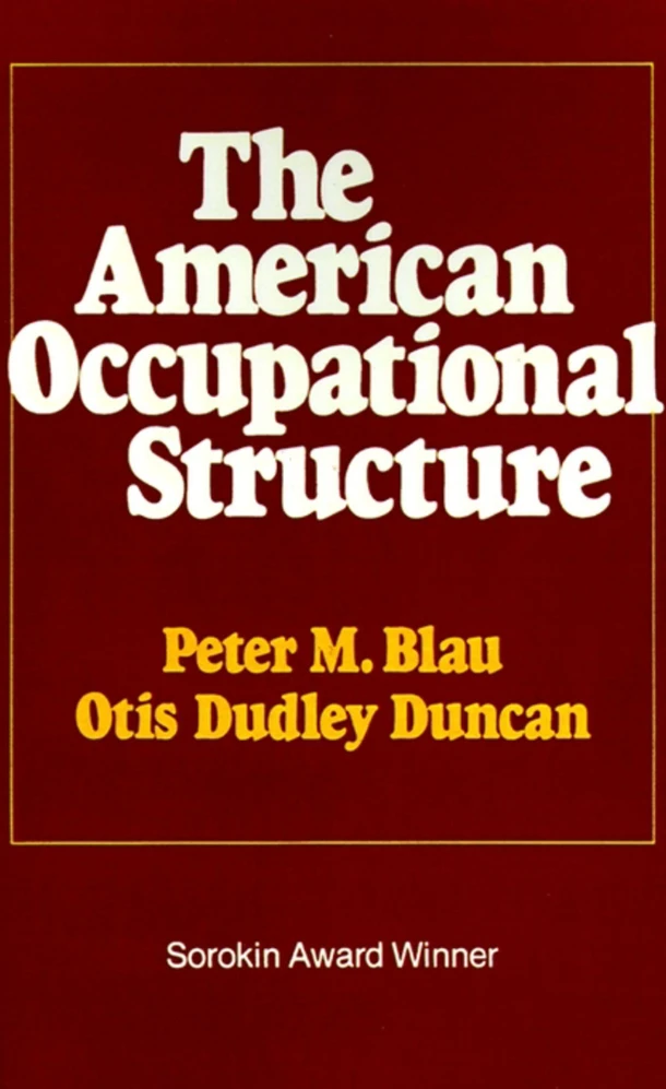 American Occupational Structure – Peter M. Blau – boek cover