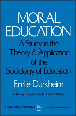 MORAL EDUCATION – Emile Durkheim – boek cover
