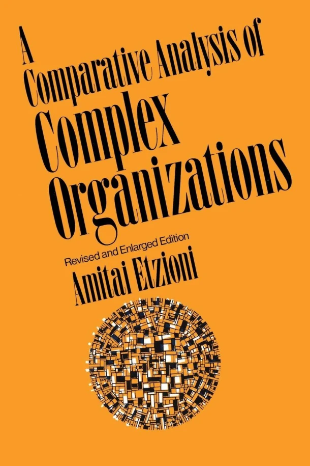 Comparative Analysis of Complex Organizations, Rev. Ed. – Amitai Etzioni – boek cover
