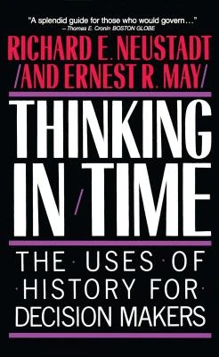Thinking In Time – Richard E. Neustadt – boek cover