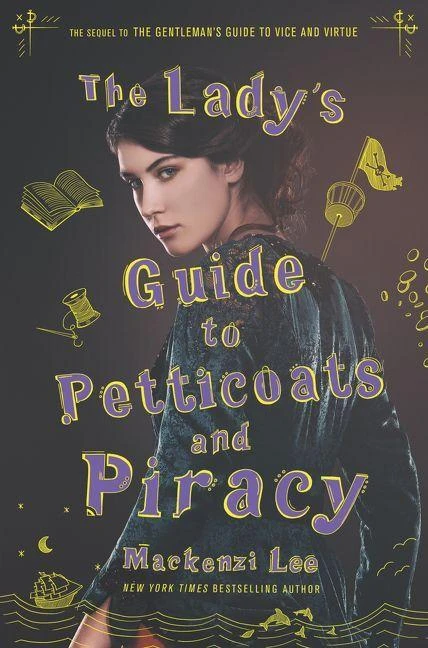 The Lady's Guide to Petticoats and Piracy – Mackenzi Lee – boek cover