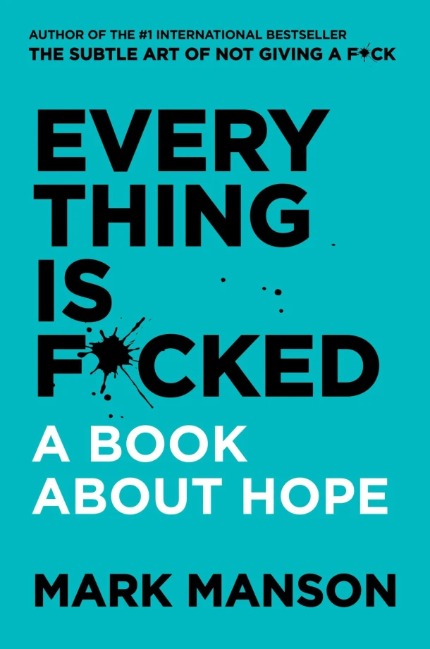Everything Is F*cked – Mark Manson – boek cover