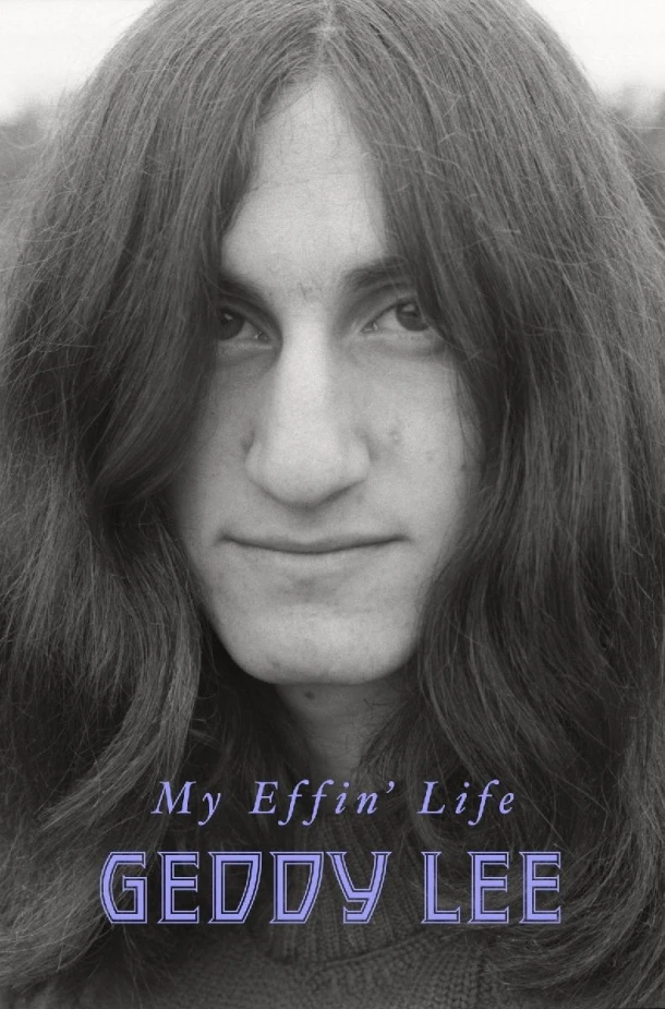 My Effin' Life – Geddy Lee – boek cover