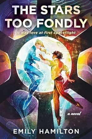 The Stars Too Fondly – Emily Hamilton – boek cover