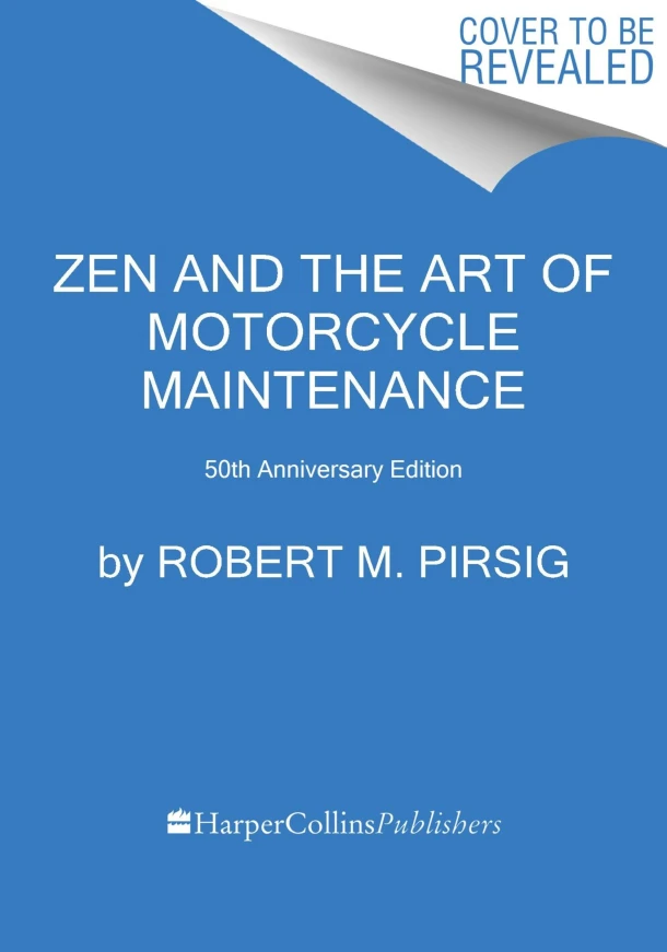 Zen and the Art of Motorcycle Maintenance [50th Anniversary Edition] – Robert M. Pirsig – boek cover