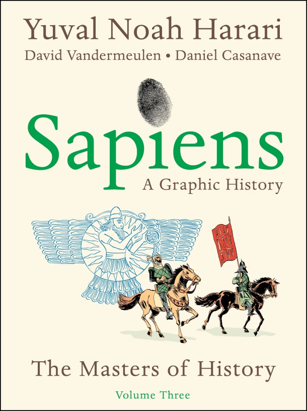 Sapiens: A Graphic History, Volume 3 – Yuval Noah Harari – boek cover