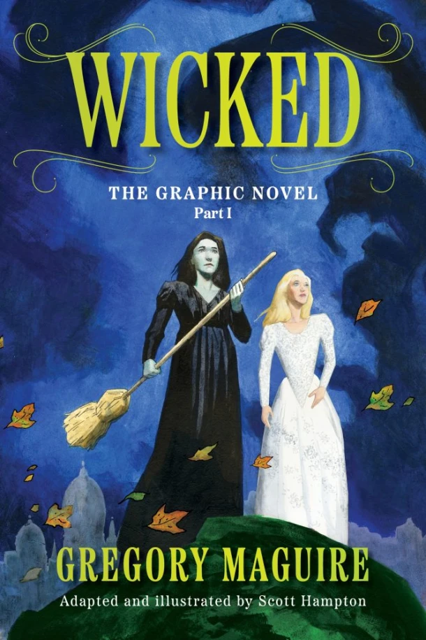 Wicked: The Graphic Novel Part I – Gregory Maguire – boek cover