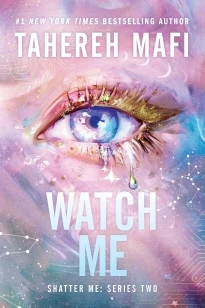 Watch Me – Tahereh Mafi – boek cover